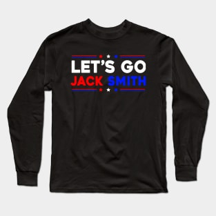 Let's Go Jack Smith , Jack Smith Fan Club Long Sleeve T-Shirt